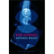 Bass Cathedral Pa (W/French Flaps by Mackey,Nathaniel, 9780811217200