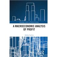 A Macroeconomic Analysis of Profit by Andrea Carrera, 9781032507200