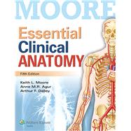 Moore Essential Clinical Anatomy, 5th Ed. + Color Atlas of Anatomy, 7th Ed. by Moore, Keith L., Ph.D.; Agur, Anne M. R., Ph.D.; Dalley, Arthur F., II, Ph.d.; Rohen, Johannes W.; Yokochi, Chihiro, 9781496307200