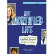 My Mortified Life by Nadelberg, David; Kaplan, Sam (CON), 9781612437200