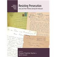 Resisting Persecution by Kaplan, Thomas Pegelow; Gruner, Wolf, 9781789207200