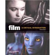 Film: A Critical Introduction. Maria Pramaggiore, Tom Wallis by Maria Pramaggiore, 9781856697200