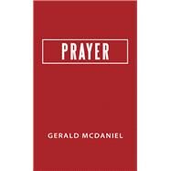Prayer by McDaniel, Gerald, 9781973657200