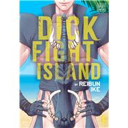 Dick Fight Island, Vol. 1 by Ike, Reibun, 9781974717200