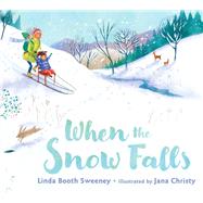When the Snow Falls by Sweeney, Linda Booth; Christy, Jana, 9780399547201