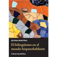 El bilingismo en el mundo hispanohablante by Montrul, Silvina, 9780470657201