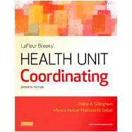 Lafleur Brooks' Health Unit Coordinating by Gillingham, Elaine A.; Seibel, Monica Melzer Wadsworth, 9781455707201