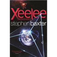 Xeelee: Vengeance by Stephen Baxter, 9781473217201