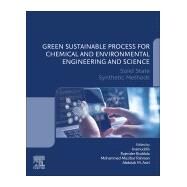 Green Sustainable Process for Chemical and Environmental Engineering and Science by Inamuddin, Dr.; Boddula, Rajender; Rahman, Mohammed Muzibur; Asiri, Abdullah M. Ahmed, 9780128197202