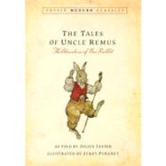 Tales of Uncle Remus (Puffin Modern Classics) The Adventures of Brer Rabbit by Lester, Julius; Pinkney, Jerry, 9780142407202
