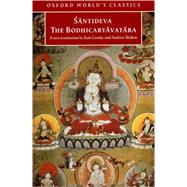 The Bodhicaryavatara by Santideva; Crosby, Kate; Skilton, Andrew; Williams, Paul, 9780192837202