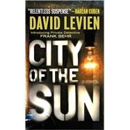 City of the Sun by LEVIEN, DAVID, 9780307387202