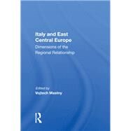 Italy and East Central Europe by Mastny, Vojtech, 9780367167202