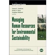 Managing Human Resources for Environmental Sustainability by Jackson, Susan E.; Ones, Deniz S.; Dilchert, Stephan, 9780470887202