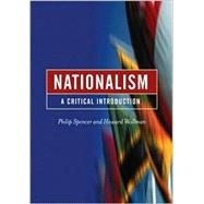Nationalism : A Critical Introduction by Philip Spencer, 9780761947202