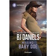 Missing: Baby Doe by B.J. Daniels, 9781335457202