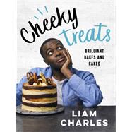 Liam Charles Cheeky Treats 70 Brilliant Bakes and Cakes by Charles, Liam, 9781473687202