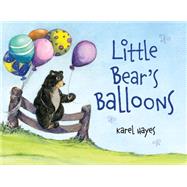 Little Bear's Balloons by Hayes, Karel,, 9781608937202