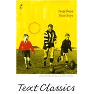 Rose Boys by Rose, Peter; Matthews, Brian, 9781922147202