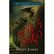 Devil's Tango by Jubert, Herve, 9780060777203