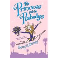The Princess and the Peabodys by Birney, Betty G., 9780060847203