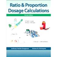 Ratio & Proportion Dosage Calculations by Giangrasso, Anthony, Ph.D.; Shrimpton, Dolores, 9780133107203