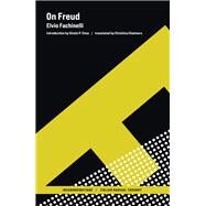 On Freud by Fachinelli, Elvio; Cima, Gioele P.; Chalmers, Christina, 9780262047203