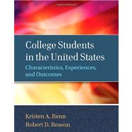 College Students in the United States Characteristics, Experiences, and Outcomes by Renn, Kristen A.; Reason, Robert D., 9780470947203
