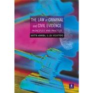 The Law of Criminal and Civil Evidence: Principles and Practice by Hannibal, Martin; Mountford, Lisa, 9780582437203