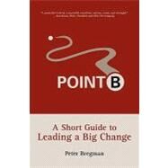 Point B by Bregman, Peter, 9780979387203