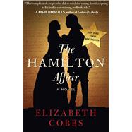 The Hamilton Affair by Cobbs, Elizabeth, 9781628727203