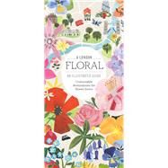 A London Floral An Illustrated Guide by Robin, Clover; Goodfellow, Natasha, 9781916297203