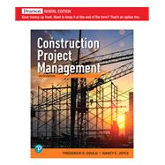 Construction Project Management [RENTAL EDITION] by Gould, Frederick, 9780137467204