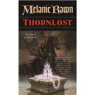 Thornlost by Rawn, Melanie, 9780765367204