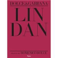 Lin Dan by Dolce, Domenico; Dolce, Domenico; Gabbana, Stefano, 9780847847204
