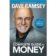 Dave Ramsey's Complete Guide to Money by Ramsey, Dave, 9781937077204