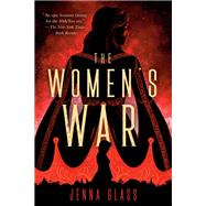 The Women's War by GLASS, JENNA, 9781984817204