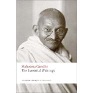 The Essential Writings by Gandhi, Mahatma; Brown, Judith M., 9780192807205