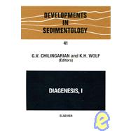 Diagenesis I by Chilingarian, G. V.; Wolf, K. H., 9780444427205