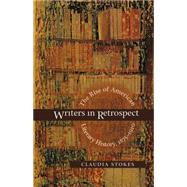 Writers in Retrospect by Stokes, Claudia, 9780807857205