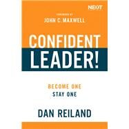 Confident Leader! by Reiland, Dan, 9781400217205