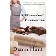 Bittersweet Surrender : A Novel by Hunt, Diann, 9781401687205