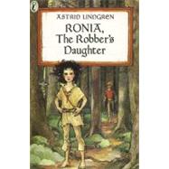Ronia, the Robber's Daughter by Lindgren, Astrid; Crampton, Patricia, 9780140317206