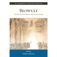 Beowulf, A Longman Cultural Edition by Anonymous, Timothy; Anderson, Sarah; Translated by Alan Sullivan and Timothy Murphy, 9780321107206