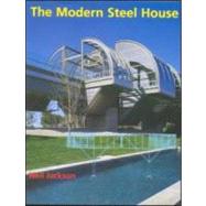 The Modern Steel House by Jackson,Neil, 9780419217206