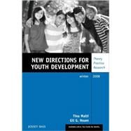 Where Youth Development Meets Mental Health and Education: The RALLY Approach New Directions for Youth Development, Number 120 by Malti, Tina; Noam, Gil G., 9780470467206
