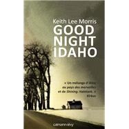Good night Idaho by Keith Lee Morris, 9782702157206
