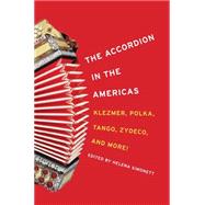 The Accordian in the Americas by Simonett, Helena, 9780252037207