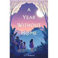 A Year Without Home by V. T. Bidania, 9780593697207