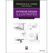 Interior Design Illustrated by Ching, Francis D. K.; Binggeli, Corky, 9781119377207